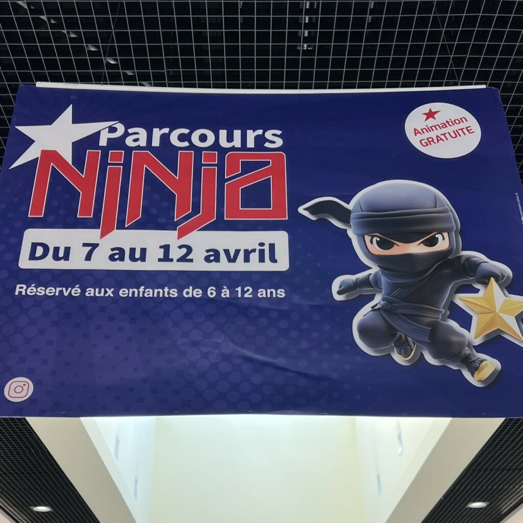 Animation Parcours Ninja au Centre Commercial Les Fontenelles lors des vacances d'avril (Le Mans, Sarthe 72).