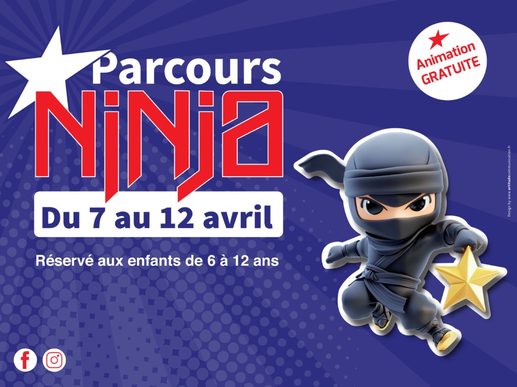 Animation Parcours Ninja au Centre Commercial Les Fontenelles lors des vacances d'avril (Le Mans, Sarthe 72).
